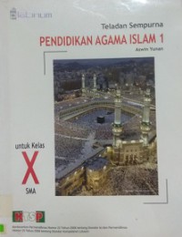 Teladan Sempurna Pendidikan Agama Islam 1 Untuk Kelas X SMA