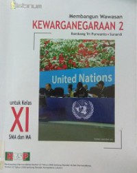 Membangun Wawasan Kewarganegaraan 2 Untuk Kelas XI SMA Dan Ma