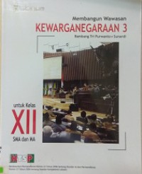 Membangun Wawasan Kewarganegaraan 3 Untuk Kelas XII SMA Dan Ma