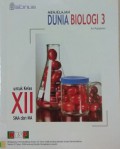 Dunia Biologi 3 : SMA Kelas XII