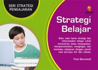 Seri Strategi Pengajaran : Strategi Belajar
