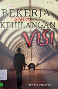 Bekerja Tanpa Kehilangan VIsi