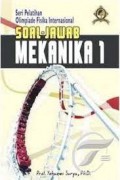 Soal-Jawab Mekanika 1 (Seri Pelatihan Olimpiade Fisika Internasional)
