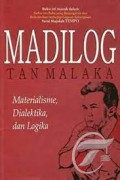 Madilog Tan Malaka; Materialisme, Dialektika, Dan Logika
