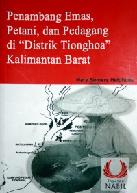 Penambang Emas, Petani, Dan Pedagang Di ?Distrik Tionghoa? Kalbar