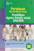 Pendidikan Agama Katolik Untuk SMA/SMK 1B