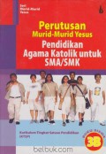 Perutusan Murid-Murid Yesus Pendidikan Agama Katolik Untuk SMA/SMK Buku Siswa 3B