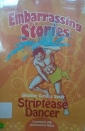Embarrassing Stories : Striptease Dancer (Completed With Grammatical Notes)