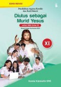 Pendidikan Agama Katolik dan Budi Pekerti Untuk SMA Kelas XI