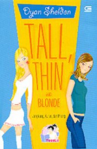 Tall, Thin And Blonde: Jangkung Kurus Dan Pirang