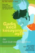 Chicken Soup For The Father's Soul; Gadis Kecil Kesayangan Ayah