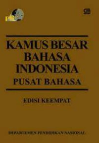 Kamus Besar Indonesia Pusat Bahasa Edisi Ke Empat