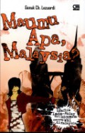 Maumu Apa, Malaysia? Konflik Indo-Malay Dari Kacamata Seorang Wni Di Malaysia