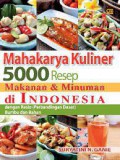 Mahakarya Kuliner 5000 Resep Makanan Dan Minuman Di Indonesia