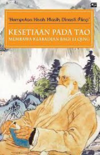 Kumpulan Kisah Klasik Dinasti Ming-Kesetiaan Pada Tao Membawa Keabadian Bagi Li Qing