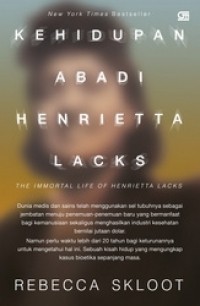 Kehidupan Abadi Henrietta Lacks