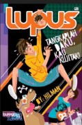 Lupus Reborn : Tangkaplah Daku, Kau Kujitak