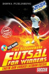 Futsal For Winners  Taktik Dan Variasi Latihan Futsal