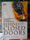 Behind Closed Doors : Dengan Kekuatan Cinta Dan Air Mata Kami Bergandeng Tangan