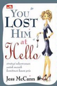 You Lost Him At Hello