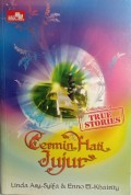 Cermin Hati Jujur : Tru Stories