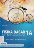 Fisika Dasar 1A Teori Dan Implemntasinya Unutk SMA X Semester 1