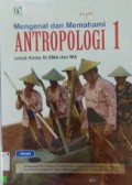 Mengenal Dan Memahami Antropologi 1 Untuk SMA XI
