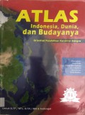 Atlas Indonesia, Dunia, Dan Budayanya : Orientasi Pendidikan Karakter Bangsa (Untuk Sltp/MTs, Slta/Ma & Sederajat