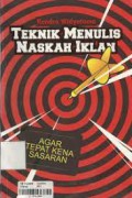 Teknik Menulis Naskah Iklan Agar Tepat Kena Sasaran
