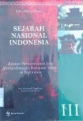 Sejarah Nasional Indonesia III -Zaman Pertumbuhan Dan Perkembangan Kerajaan Islam Di Indonesia