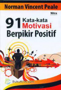 91 Kata-Kata Motivasi Berpikir Positif