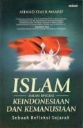 Islam Dalam Bingkai Keindonesiaan Dan Kemanusiaan