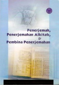 Penerjemah,Penerjemahan Alkitab Dan Pembina Penerjemahan