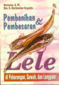 Pembenihan & Pembesaran Lele Di Pekarangan, Sawah, Dan Longyam