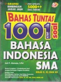 Bahas Tuntas 1001 Soal Bahasa Indonesia SMA Kelas X, XI, XII