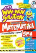 Cara Win-Win Solution Selesaikan Soal Matematika SMA Kelas X, XI, Dan XII + CD