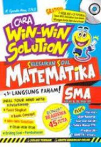 Cara Win-Win Solution Selesaikan Soal Matematika SMA Kelas X, XI, Dan XII + CD