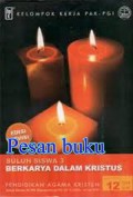 Pendidikan Agama Kristen : Suluh Siswa Berkarya Dalam Kristus 12 Sms/SMK (Buku Siswa)
