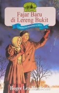 Little House (Seri Rose) 6 : Fajar Baru Di Lereng Bukit