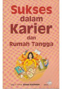 Sukses Dalam Karier Dan Rumah Tangga