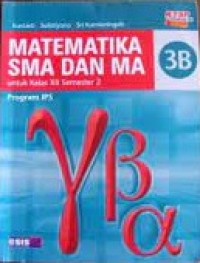 Matematika SMA Dan MA 3B Untuk Kelas XII Semester 2-Program IPS