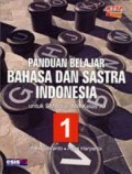 Panduan Belajar Bahasa Dan Sastra Indonesia : Untuk SMA Dan Ma Kelas X