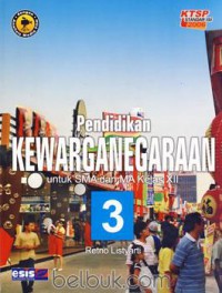 Pendidikan Kewarganegaraan 3 Untuk SMA Dan Ma Kelas XII