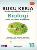 Buku Kerja Dengan Pendekatan Bealajar Aktif Biologi SMA X Semeseter 1B