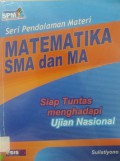 Matematika SMA Dan MA -Seri Pendalaman MAteri-Siap Tuntas Menghadapi Ujian Nasional