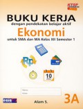 Buku Kjerja Dengan Pendekatan Belajar Aktif Ekonomi Untuk SMA Dan Ma Kelas XII Semester 1