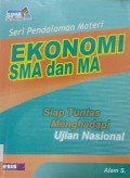 Ekonomi SMA Dan Ma Seri Pendalaman Materi-Siap Tuntas Menghadapi Ujian Nasional