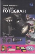 Tips&Trik Fotografi:Teori&Aplikasi Belajar Fotografi