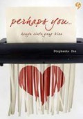 Perhaps You..: Hanya Cinta Yang Bisa