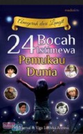 Anugerah Dari Langit : 24 Bocah Istimewa Pemukau Dunia